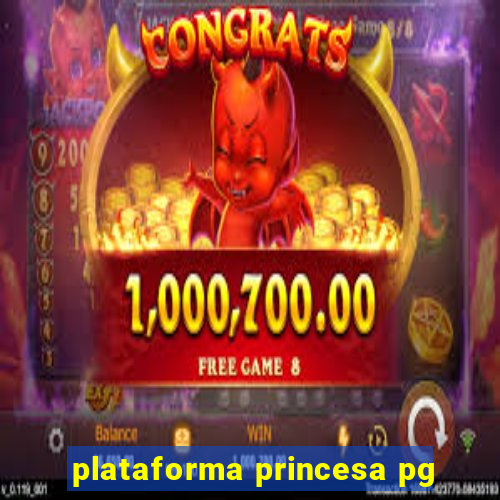 plataforma princesa pg